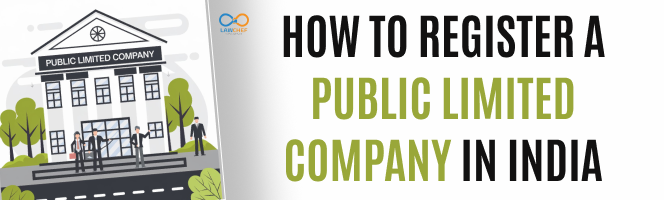 How to Register a Public Limited Company - A Step-by-Step Guide