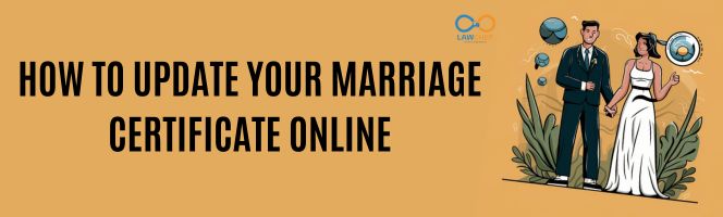 How to Update Your Marriage Certificate Online