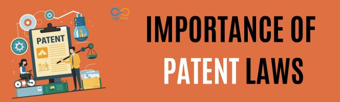 Importance of Patent Laws