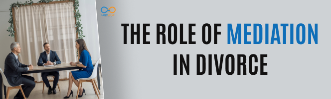 The Role of Mediation in Divorce