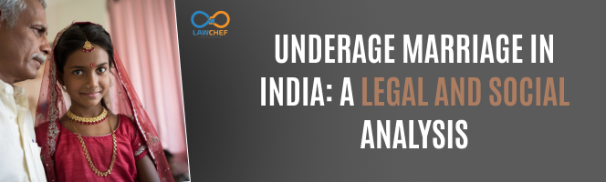 Underage Marriage in India: A Legal and Social Analysis