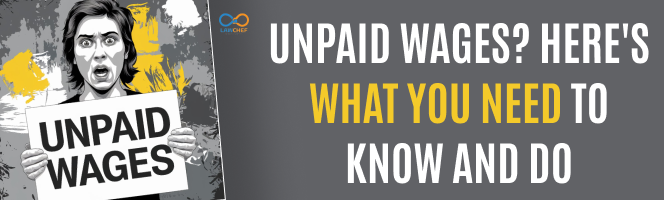 Unpaid Wages? Here's What You Need to Know and Do